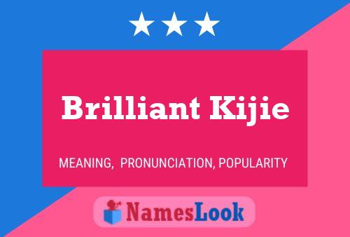 Brilliant Kijie Name Poster