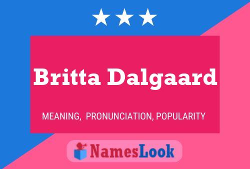 Britta Dalgaard Name Poster