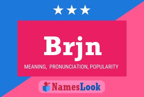 Brjn Name Poster