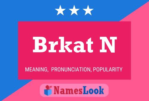 Brkat N Name Poster