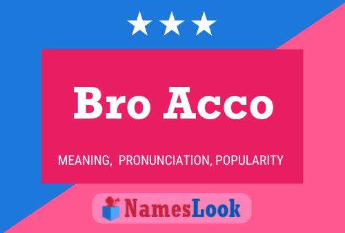 Bro Acco Name Poster