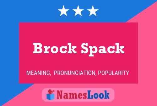 Brock Spack Name Poster