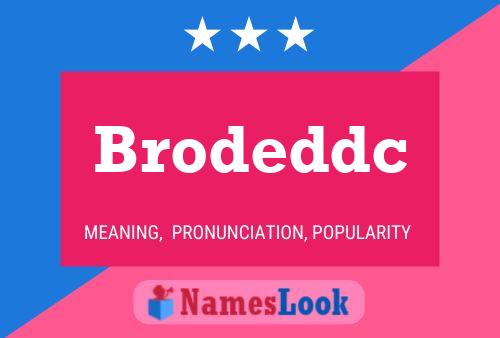 Brodeddc Name Poster