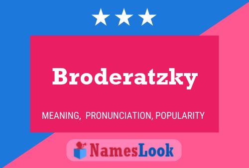 Broderatzky Name Poster