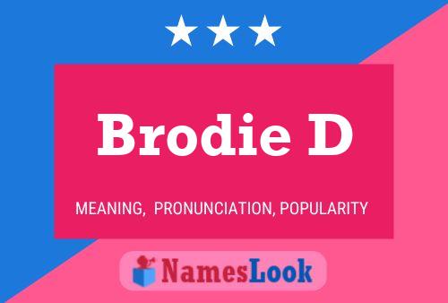 Brodie D Name Poster