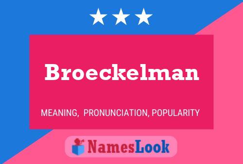 Broeckelman Name Poster