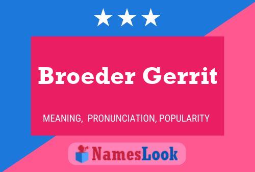 Broeder Gerrit Name Poster