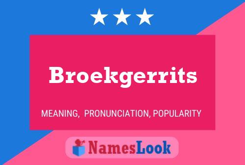 Broekgerrits Name Poster