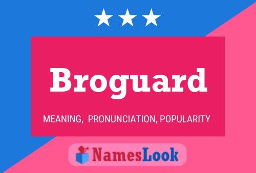 Broguard Name Poster