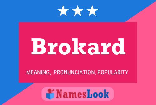 Brokard Name Poster