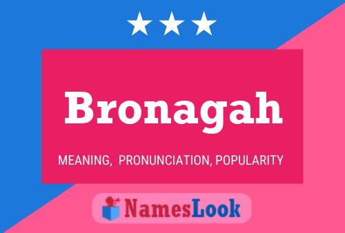 Bronagah Name Poster