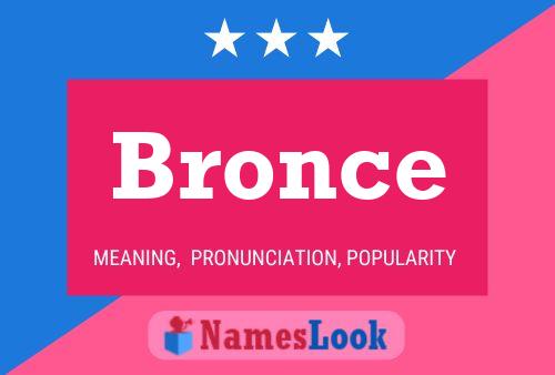 Bronce Name Poster