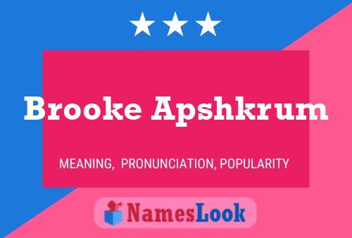 Brooke Apshkrum Name Poster