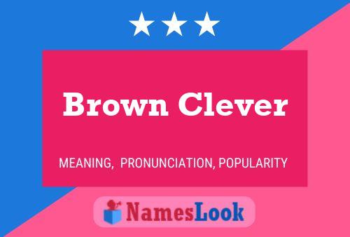 Brown Clever Name Poster