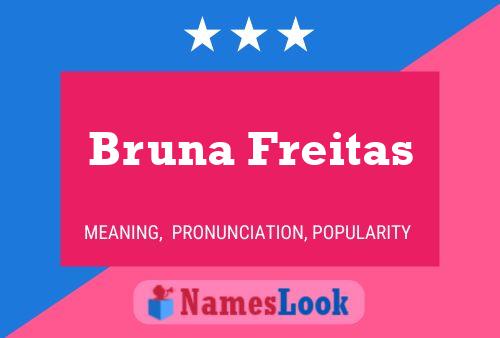 Bruna Freitas Name Poster