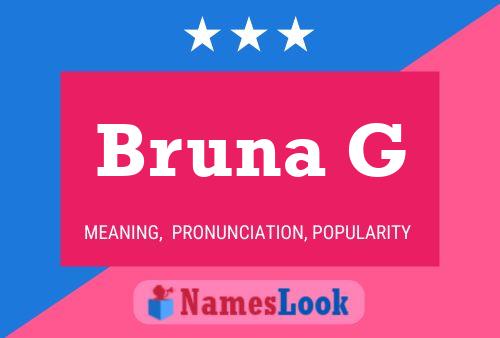 Bruna G Name Poster