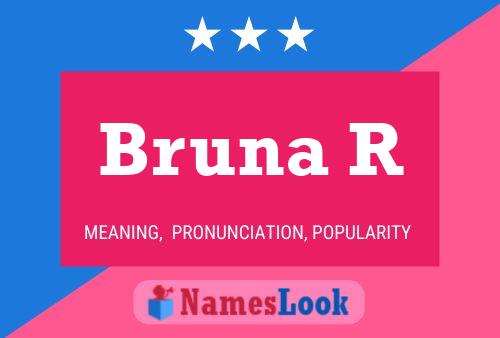 Bruna R Name Poster