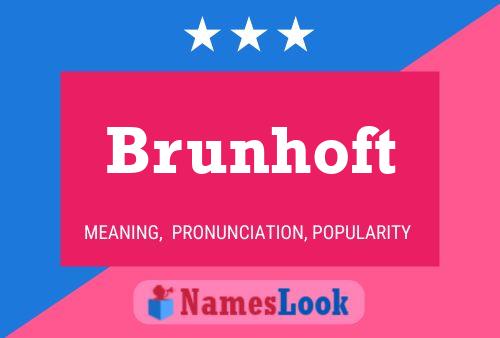 Brunhoft Name Poster