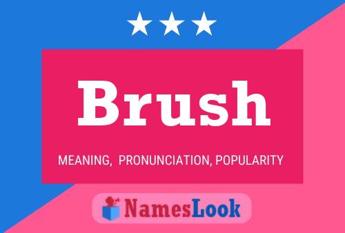 Brush Name Poster