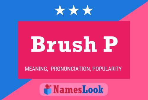 Brush P Name Poster