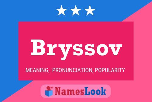 Bryssov Name Poster