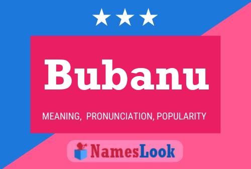 Bubanu Name Poster