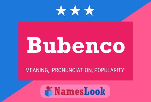 Bubenco Name Poster