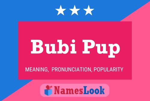 Bubi Pup Name Poster