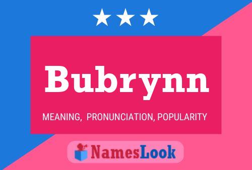 Bubrynn Name Poster