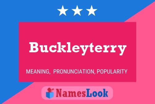 Buckleyterry Name Poster