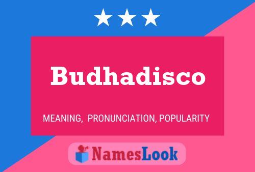 Budhadisco Name Poster