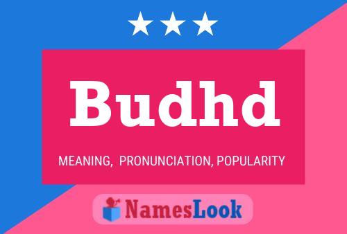 Budhd Name Poster