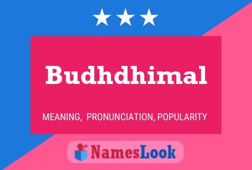 Budhdhimal Name Poster