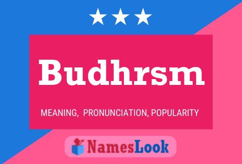 Budhrsm Name Poster