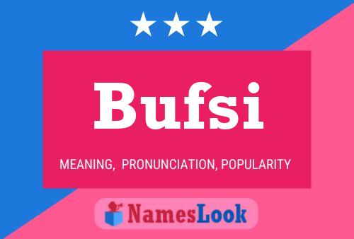 Bufsi Name Poster