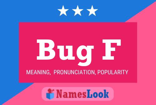 Bug F Name Poster