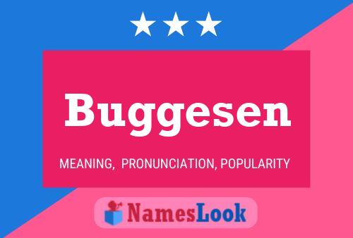 Buggesen Name Poster