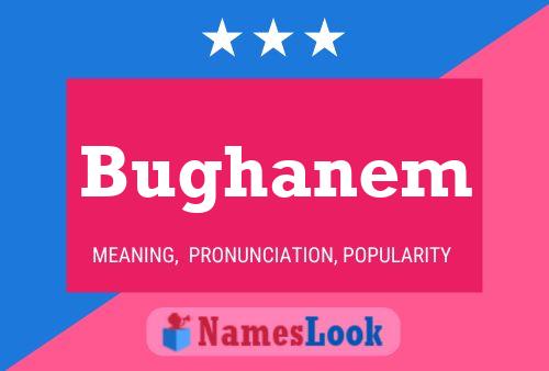 Bughanem Name Poster