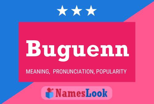 Buguenn Name Poster