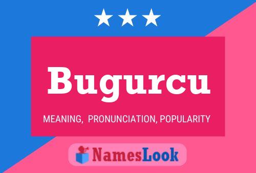 Bugurcu Name Poster