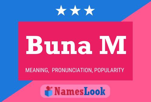 Buna M Name Poster