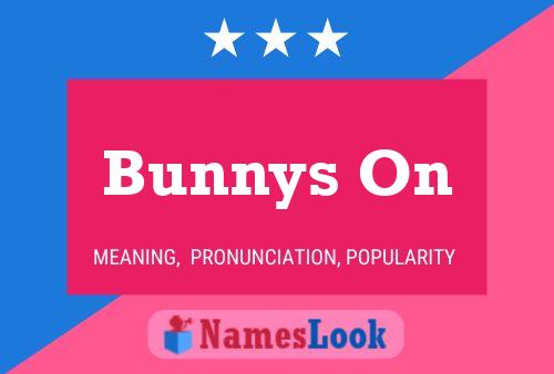 Bunnys On Name Poster