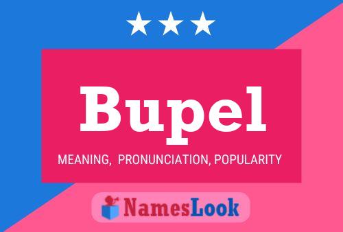 Bupel Name Poster