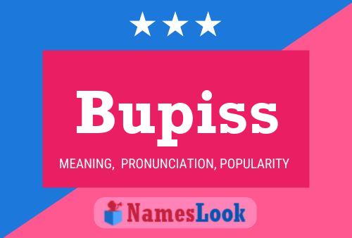 Bupiss Name Poster