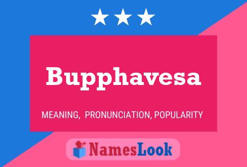 Bupphavesa Name Poster