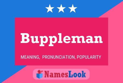 Buppleman Name Poster