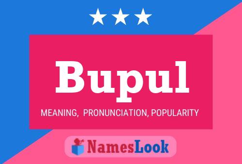 Bupul Name Poster