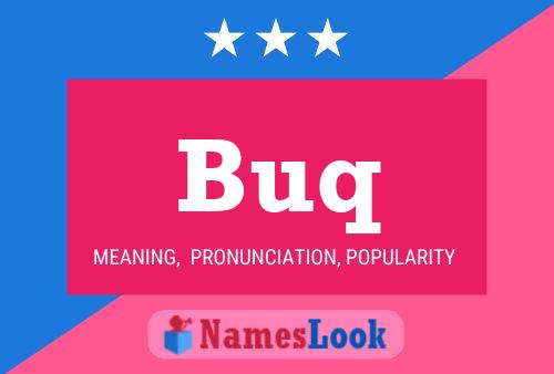 Buq Name Poster