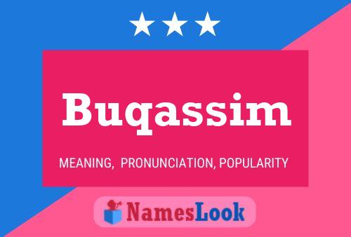 Buqassim Name Poster