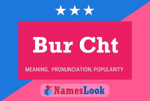 Bur Cht Name Poster